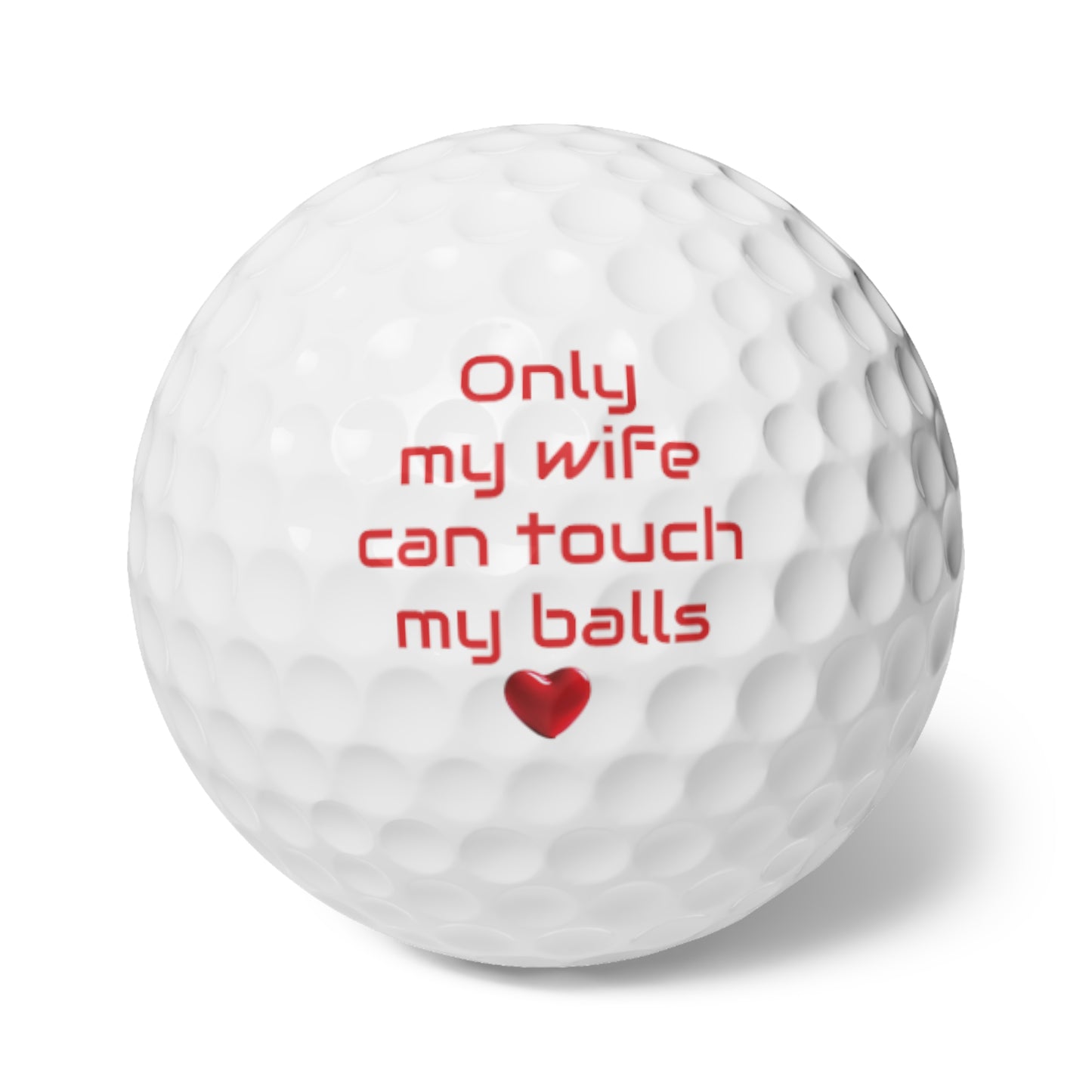 Only my wife can touch my balls -- Golf Balls, 6pcs -- Gifts for golfing husband, Valentines Day gifts, Anniversary gifts, Birthday gift