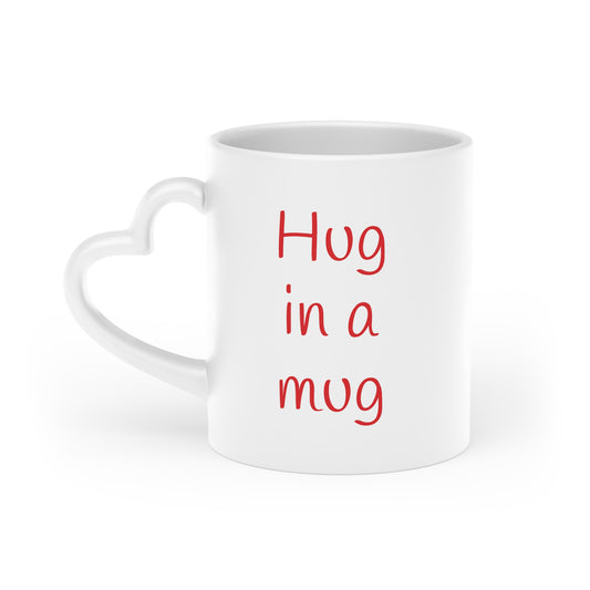 Hug in a mug -- Heart Mug